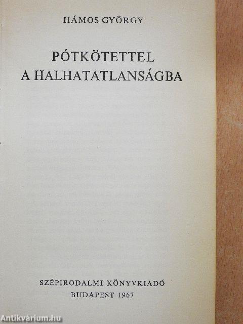 Pótkötettel a halhatatlanságba