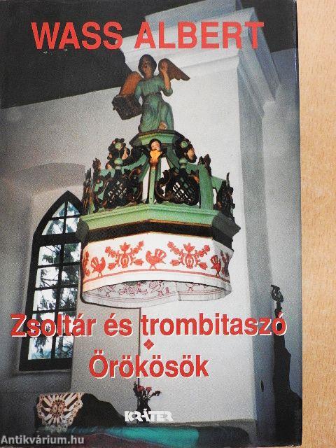 Zsoltár és trombitaszó/Örökösök