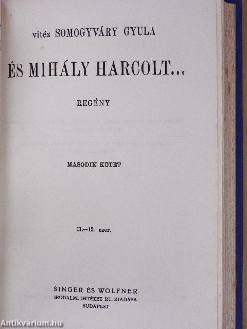 És Mihály harcolt... I-II.