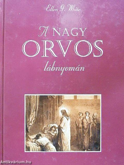 A nagy orvos lábnyomán