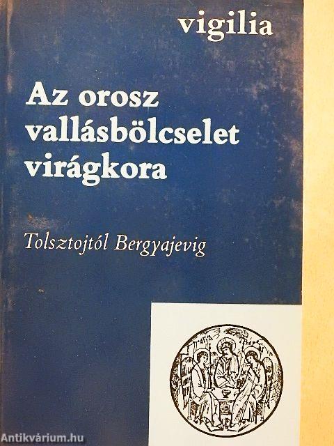 Az orosz vallásbölcselet virágkora I-II.