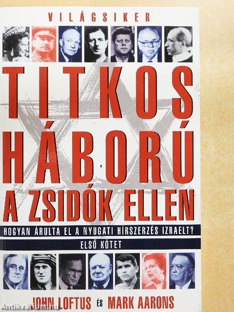 Titkos háború a zsidók ellen I. (töredék)
