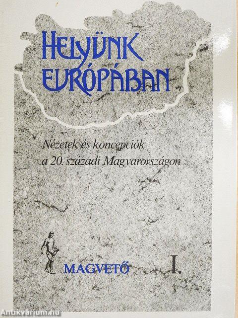 Helyünk Európában I-II.