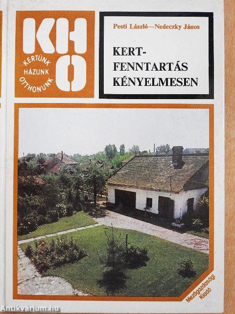 Kertfenntartás kényelmesen