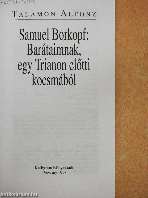 Samuel Borkopf: Barátaimnak, egy Trianon előtti kocsmából