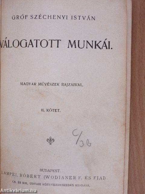 Gróf Széchenyi István válogatott munkái II.