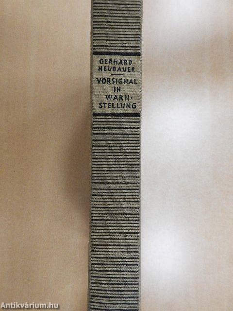 Vorsignal in Warnstellung (gótbetűs)