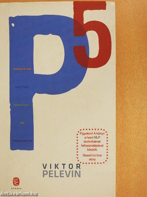 P5 - Pindosztrán politikai pigmeusai - pá, pederaszták