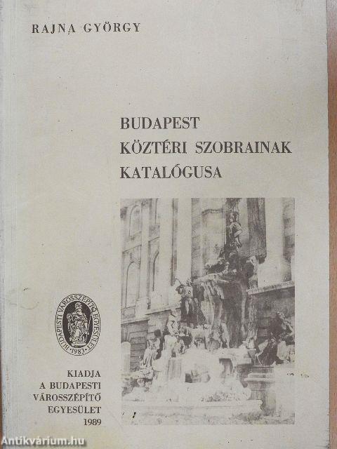 Budapest köztéri szobrainak katalógusa