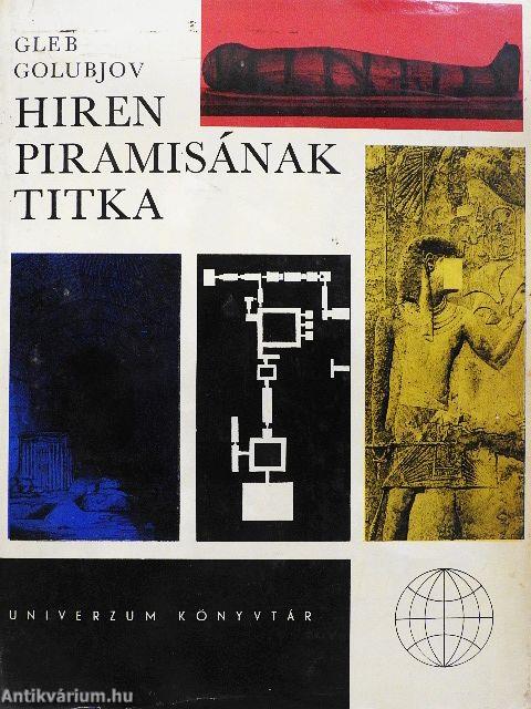 Hiren piramisának titka