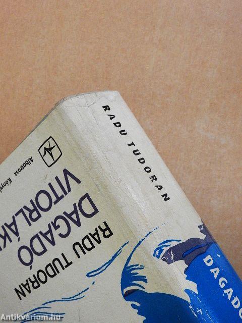 Dagadó vitorlákkal...