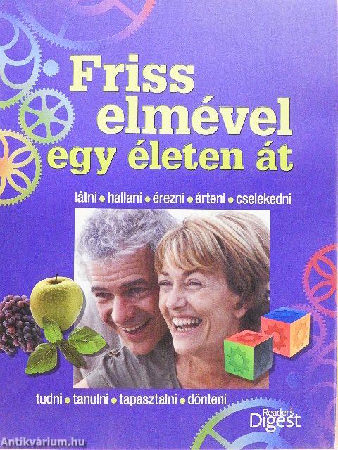 Friss elmével egy életen át