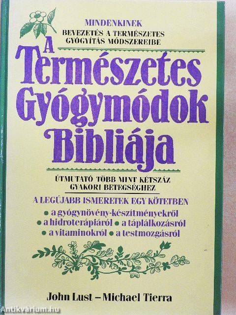 A Természetes Gyógymódok Bibliája