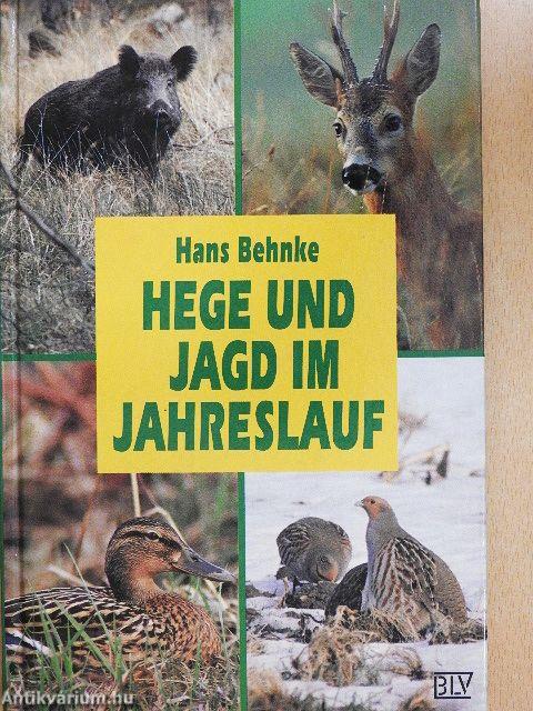 Hege und Jagd im Jahreslauf