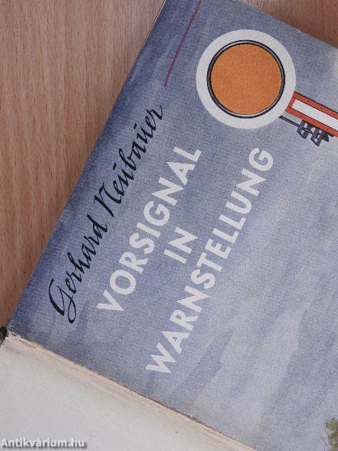 Vorsignal in Warnstellung (gótbetűs)