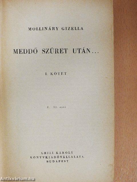 Meddő szüret után... I-II.