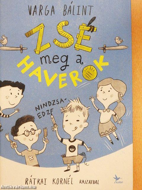 Zsé meg a haverok