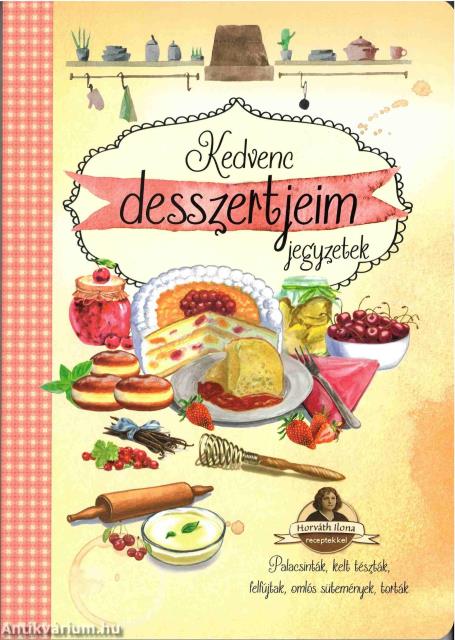 Kedvenc desszertjeim - jegyzetek