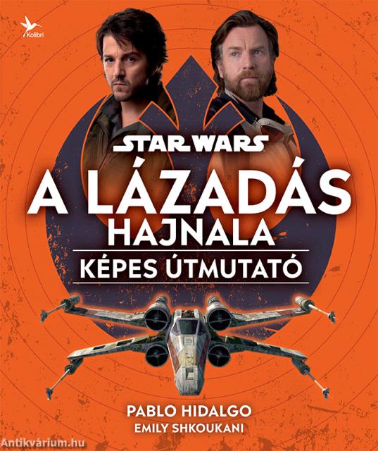 Star Wars: A Lázadás hajnala - Képes útmutató