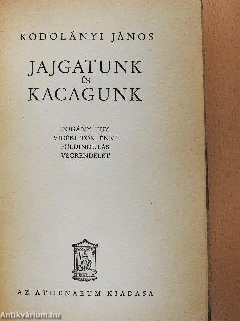 Jajgatunk és kacagunk