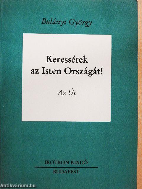 Keressétek az Isten Országát! II. (töredék)