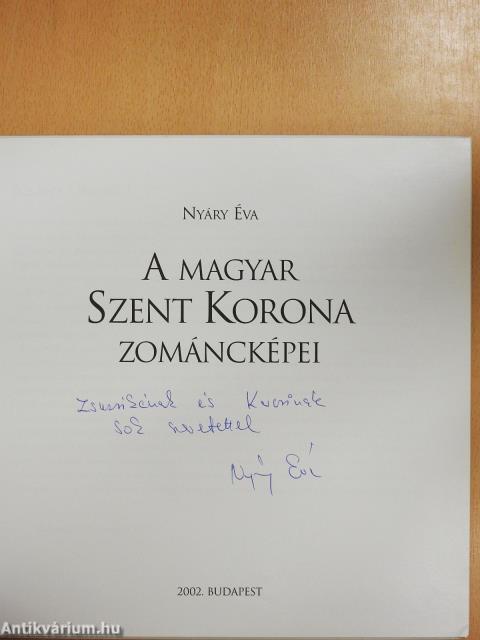 A Magyar Szent Korona zománcképei (dedikált példány)