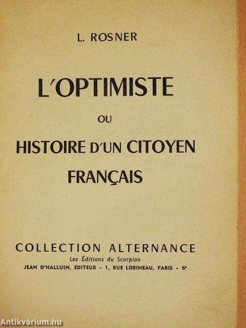 L'Optimiste ou Histoire d'un citoyen Francais (dedikált példány)