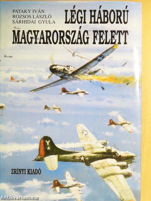 Légi háború Magyarország felett I. (töredék)
