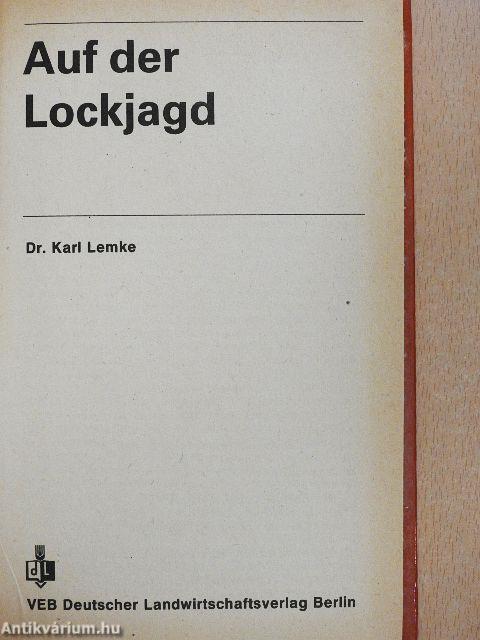 Auf der Lockjagd