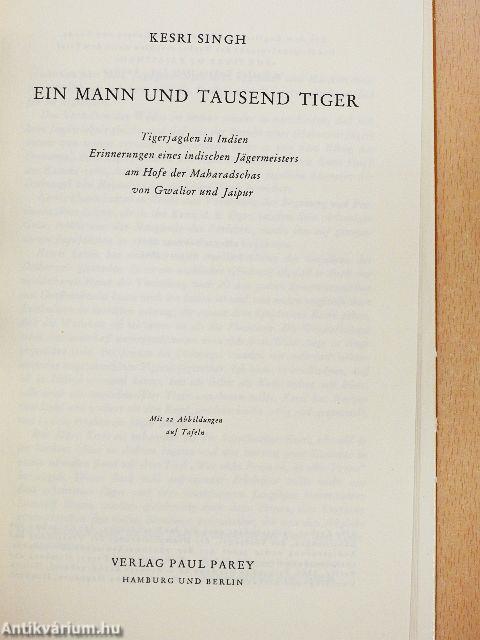 Ein Mann und tausend Tiger