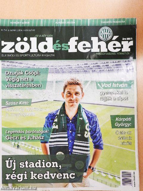 Zöld és fehér 2014. augusztus