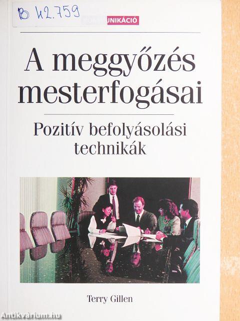 A meggyőzés mesterfogásai