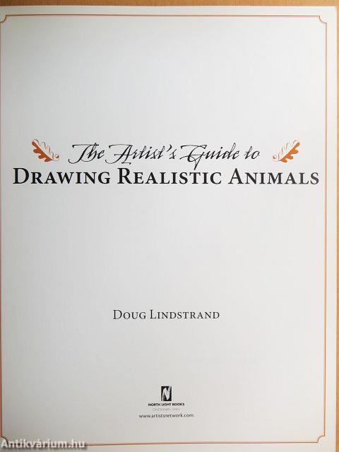 The Artist's Guide to Drawing Realistic Animals