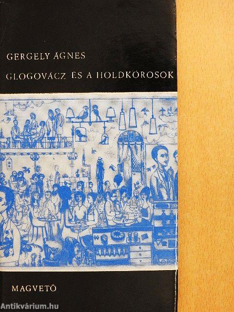 Glogovácz és a holdkórosok