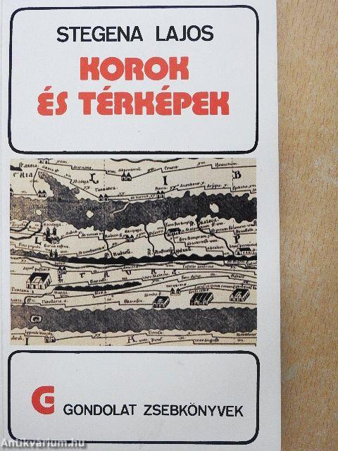 Korok és térképek