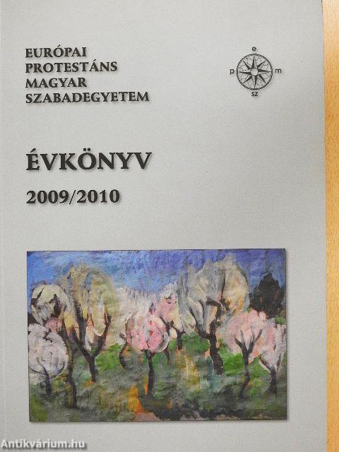 Európai Protestáns Magyar Szabadegyetem évkönyv 2009/2010