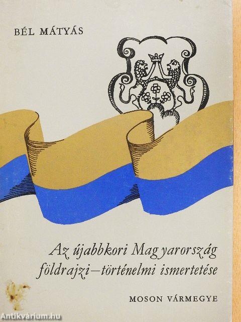 Az újabbkori Magyarország földrajzi-történelmi ismertetése