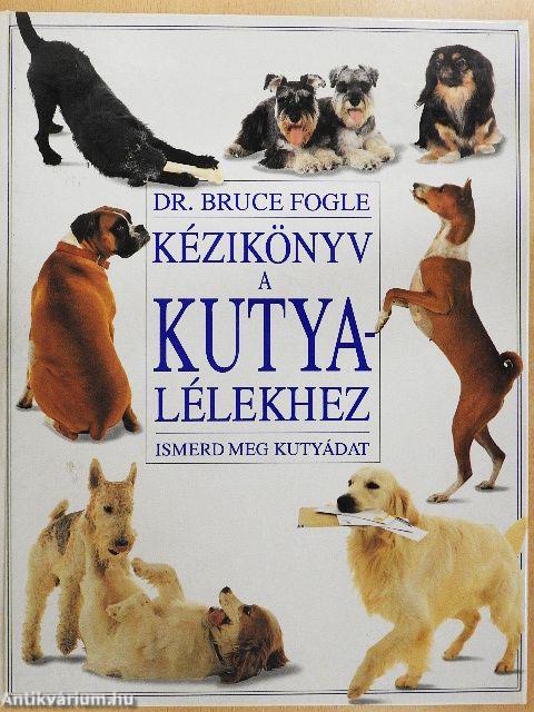 Kézikönyv a kutyalélekhez