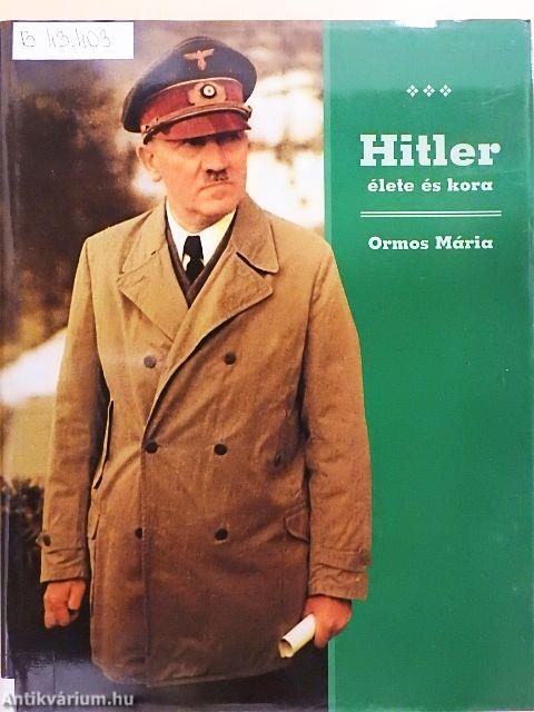 Hitler élete és kora