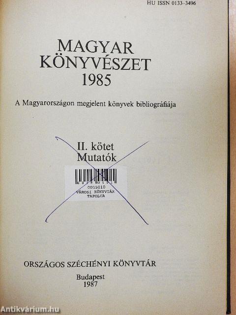 Magyar Könyvészet 1985 II.