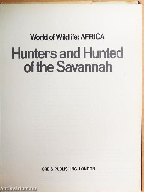 Hunters and Hunted of the Savannah