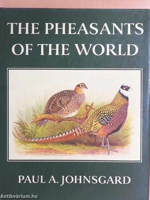 The Pheasants of the World