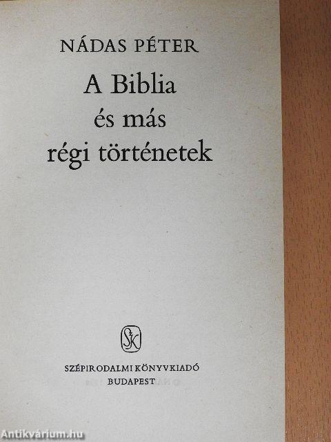 A Biblia és más régi történetek