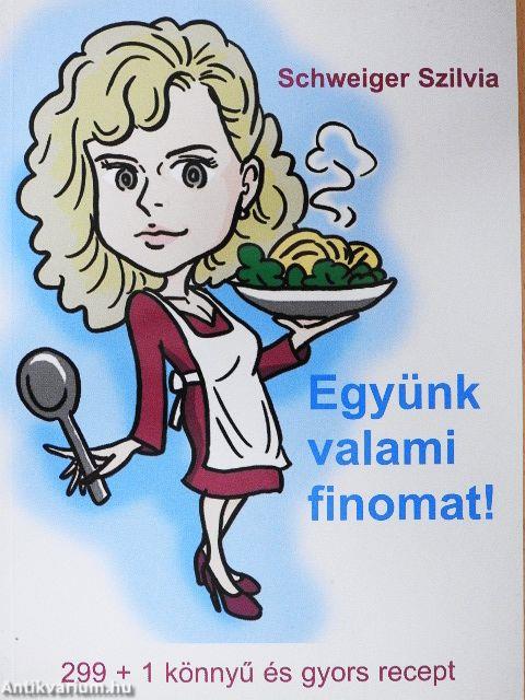 Együnk valami finomat!