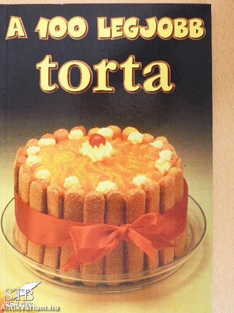A 100 legjobb torta