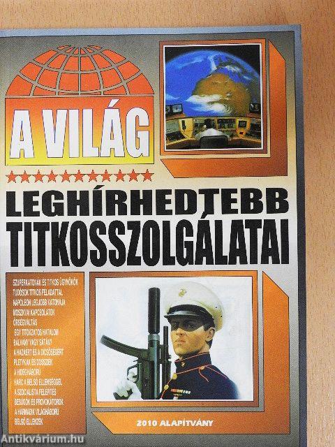 A világ leghírhedtebb titkosszolgálatai