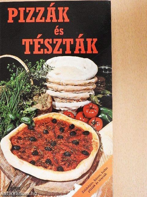 Pizzák és tészták