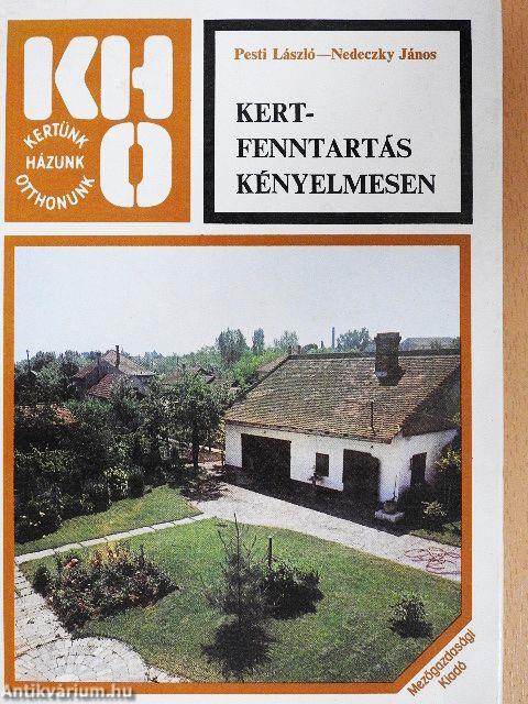Kertfenntartás kényelmesen