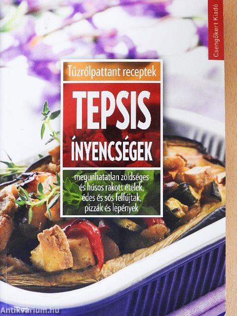 Tepsis ínyencségek