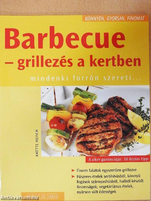 Barbecue - grillezés a kertben